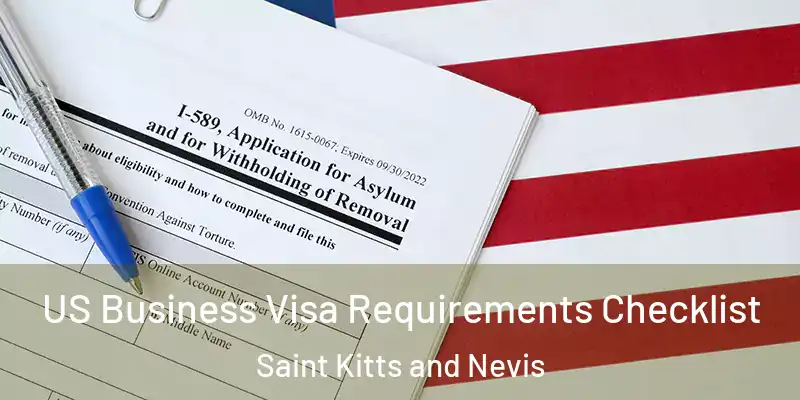  US Business Visa Requirements Checklist Saint Kitts and Nevis