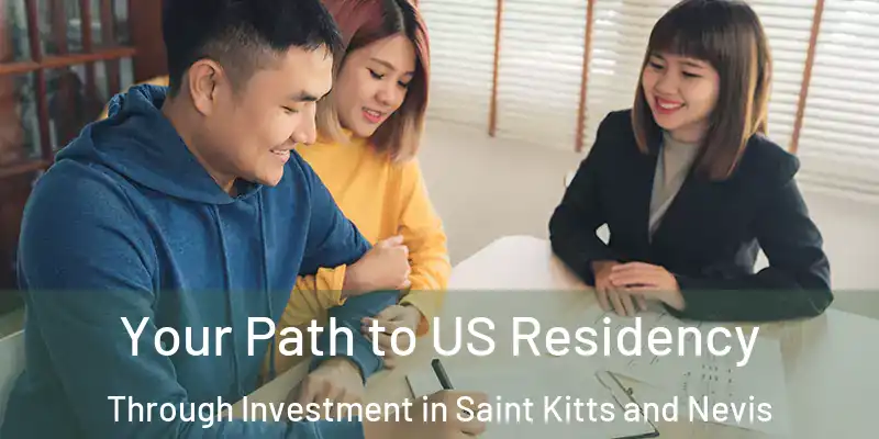 Your Path to US Residency Through Investment in Saint Kitts and Nevis